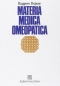 Materia medica omeopatica  Ruggero Dujany   Raffaello Cortina Editore