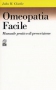 Omeopatia facile: Manuale pratico di prescrizione  John Henry Clarke   Nuova Ipsa Editore