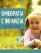 Omeopatia per l'Infanzia  Baudouin Caironi   Edizioni il Punto d'Incontro