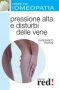 Pressione alta e disturbi delle vene - Curarsi con l'Omeopatia  Gianfranco Trapani   Red Edizioni