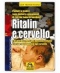 Ritalin e Cervello  Heinrich Kremer   Macro Edizioni