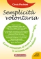 Semplicità volontaria  Cinzia Picchioni   Anteprima