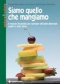 Siamo quello che mangiamo  Gaston-Philippe Besson Alain Bondil André Denjean Tecniche Nuove