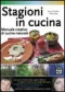 Stagioni in cucina  Anna Prandoni Fabio Zago  Edizioni Fag