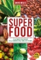 Superfood. L'alimentazione è la medicina del futuro (Copertina rovinata)  David Wolfe   Macro Edizioni