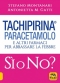 Tachipirina Paracetamolo: Sì o No?  Stefano Montanari Antonietta M. Gatti  Macro Edizioni