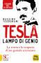 Tesla. Lampo di Genio  Massimo Teodorani   Macro Edizioni