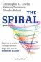 The Spiral  Claudio Belotti Christopher Cowan Natasha Todorovic Sperling & Kupfer