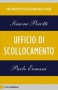 Ufficio di scollocamento  Simone Perotti Paolo Ermani  Chiare Lettere