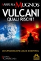 Vulcani, quali rischi? (ebook)  Sabrina Mugnos   Macro Edizioni