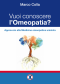 Vuoi conoscere l'Omeopatia? (ebook)  Marco Colla   